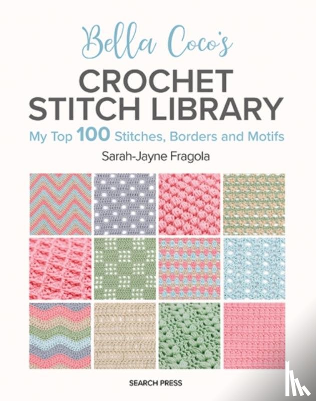 Fragola, Sarah-Jayne - Bella Coco's Crochet Stitch Library