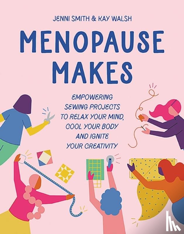 Smith, Jenni, Walsh, Kay - Menopause Makes