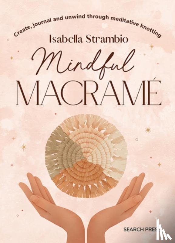 Strambio, Isabella - Mindful Macrame