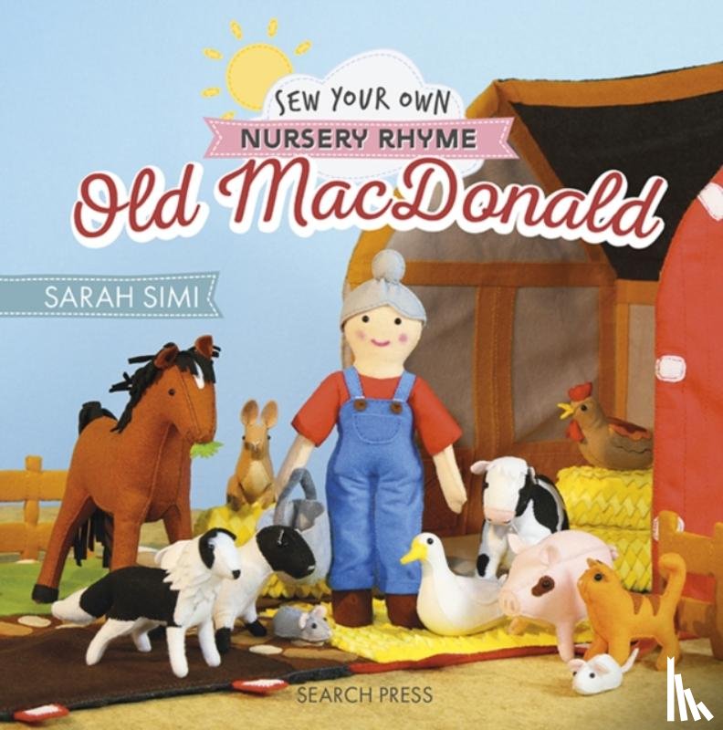 Simi, Sarah, Woolly Vision, Little - Sew Your Own Nursery Rhyme: Old MacDonald
