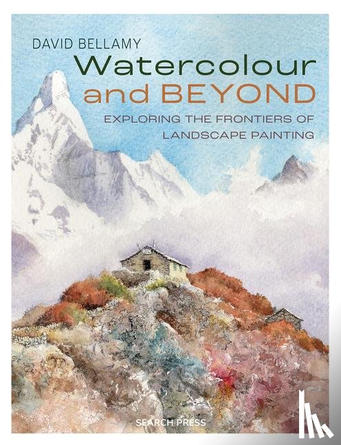 Bellamy, David - Watercolour and Beyond