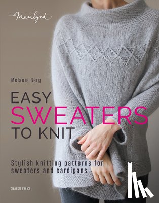 Berg, Melanie - Easy Sweaters to Knit
