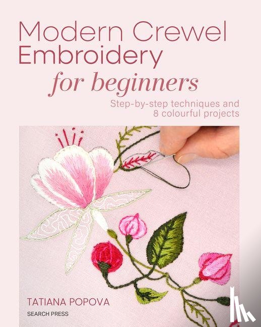 Popova, Tatiana - Modern Crewel Embroidery for Beginners