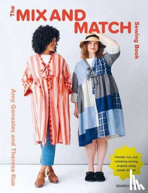 Gonzales, Amy, Kuo, Theresa - The Mix and Match Sewing Book