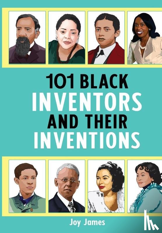James, Joy - 101 Black Inventors and their Inventions