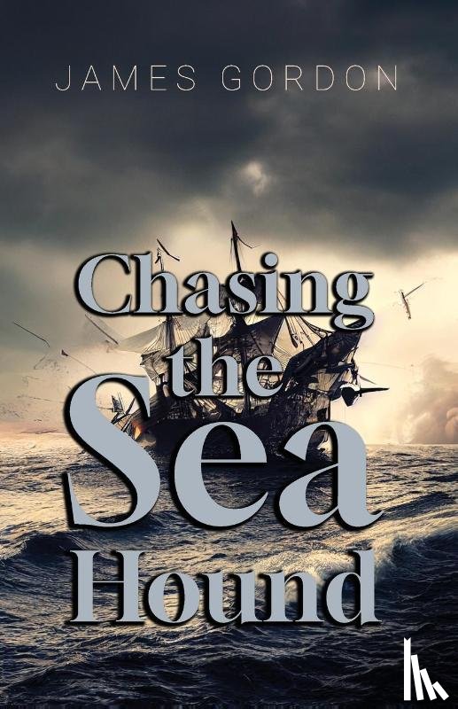 Gordon, James - Chasing the Sea Hound