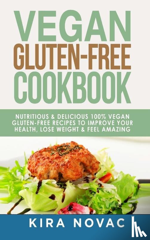 Novac, Kira - Vegan Gluten Free Cookbook