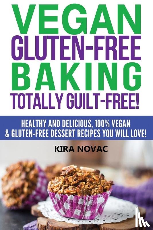 Novac, Kira - Vegan Gluten-Free Baking