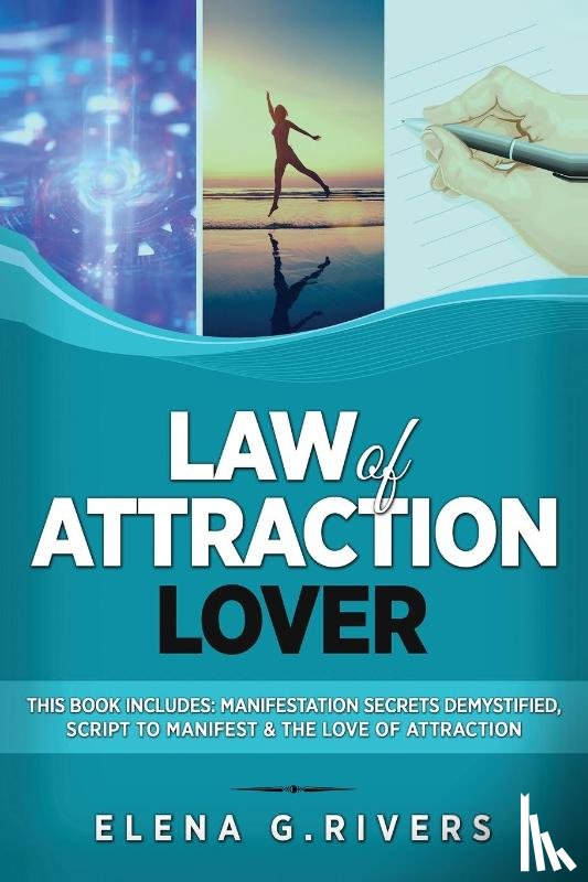 Rivers, Elena G - Law of Attraction Lover