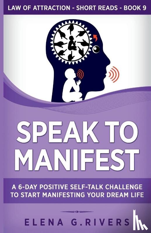 Rivers, Elena G. - Speak to Manifest