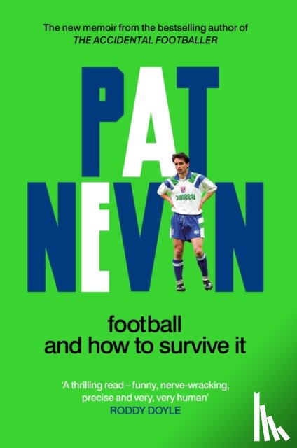 Nevin, Pat - Football And How To Survive It