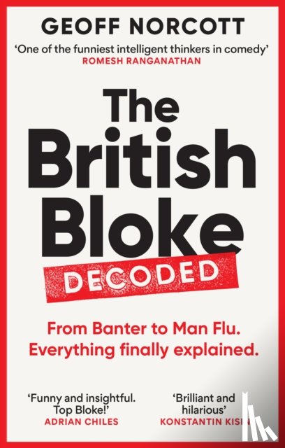 Norcott, Geoff - The British Bloke, Decoded
