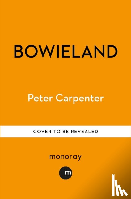 Carpenter, Peter - BOWIELAND