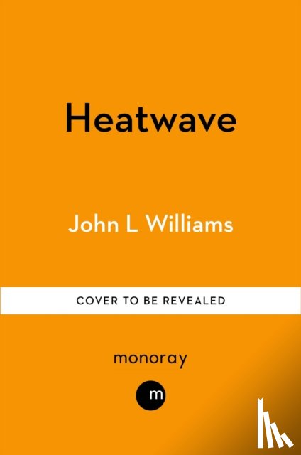Williams, John L - Heatwave