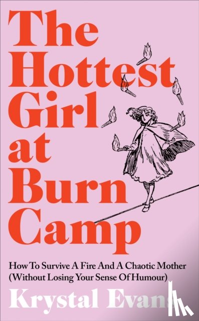 Evans, Krystal - The Hottest Girl at Burn Camp