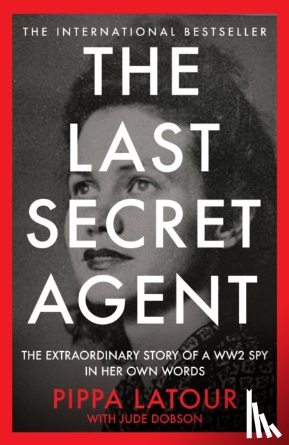 Latour, Pippa - The Last Secret Agent