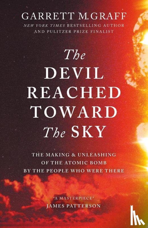 Graff, Garrett M. - The Devil Reached Toward the Sky