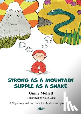 Moffett, Ginny - Strong as a Mountain, Supple as a Snake