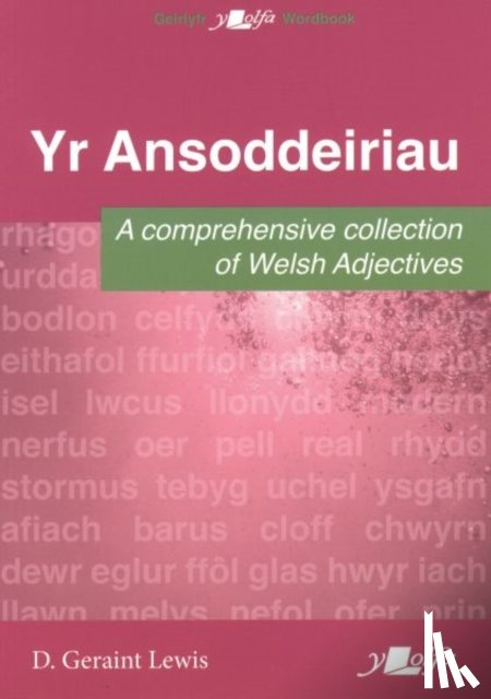 Lewis, D. Geraint - Ansoddeiriau, Yr - A Comprehensive Collection of Welsh Adjectives