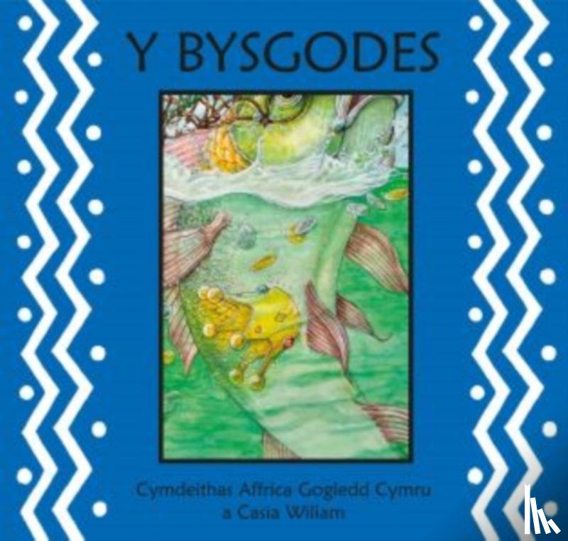 Wiliam, Cymdeithas Affrica Gogledd Cymru a Casia - Y Bysgodes