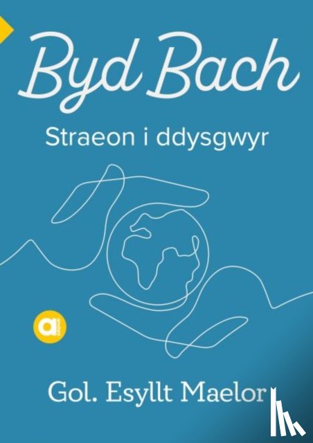 Maelor, Esyllt - Cyfres Amdani: Byd Bach