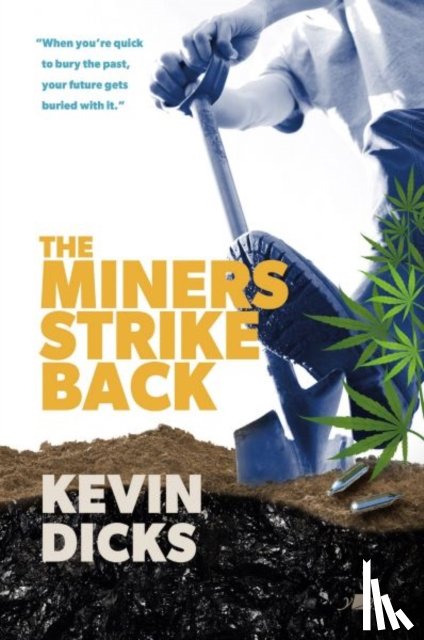 Dicks, Kevin - The Miners Strike Back