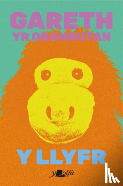 Orangutan, Gareth yr - Y Llyfr