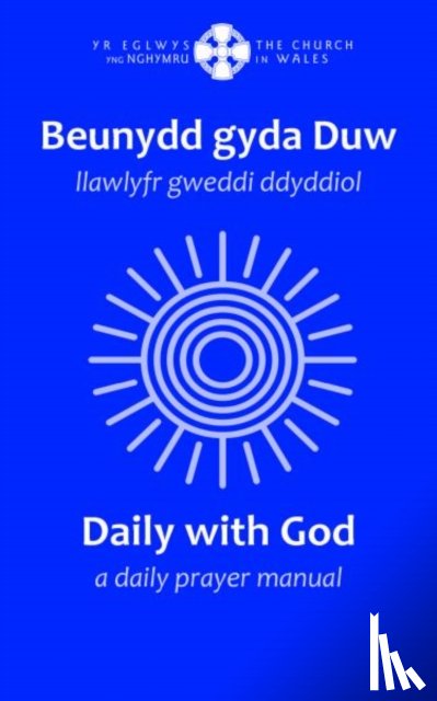 Lolfa, Y - Beunydd gyda Duw / Daily with God - Llawlyfr Gweddi Ddyddiol / A Daily Prayer Manual