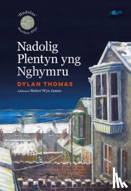 Thomas, Dylan - Nadolig Plentyn yng Nghymru