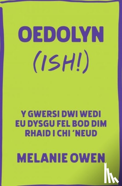 Owen, Melanie - Oedolyn (ish!)