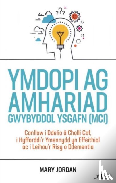 Jordan, Mary - Ymdopi Ag Amhariad Gwybyddol Ysgafn (MCI)