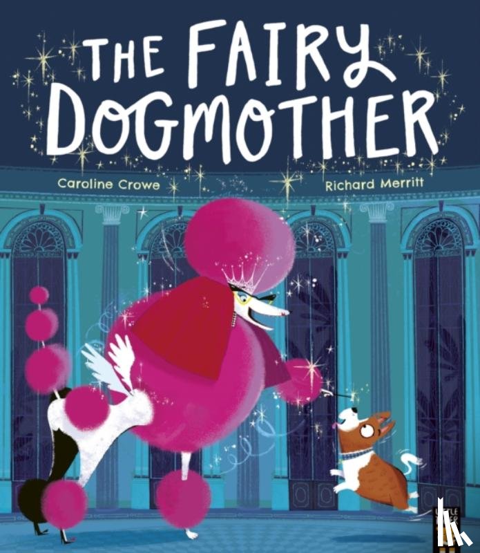 Crowe, Caroline - The Fairy Dogmother