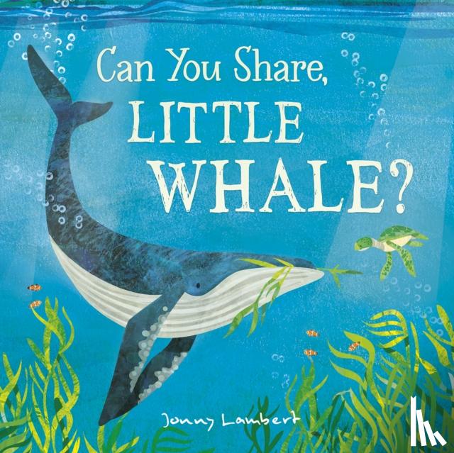 Lambert, Jonny - Can You Share, Little Whale?