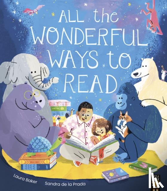 Baker, Laura - All the Wonderful Ways to Read