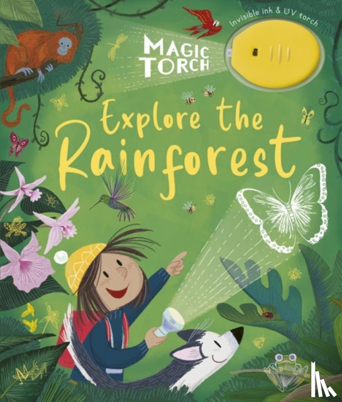 Stansbie, Stephanie - Magic Torch: Explore the Rainforest