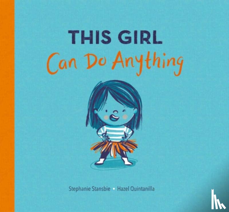 Stansbie, Stephanie - This Girl Can Do Anything