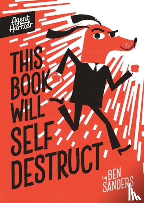 Sanders, Ben - Agent Harrier: This Book Will Self-Destruct