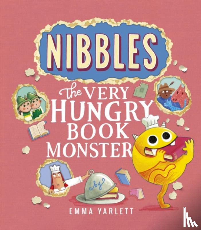 Yarlett, Emma - Nibbles: The Very Hungry Book Monster