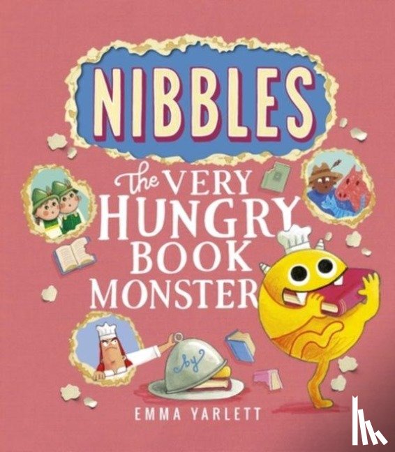 Yarlett, Emma - Nibbles: The Very Hungry Book Monster