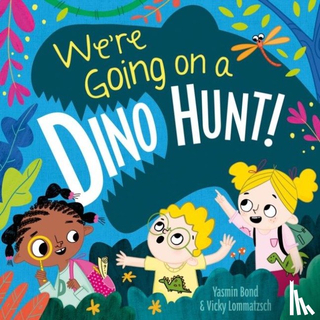 Bond, Yasmin - We're Going on a Dino Hunt