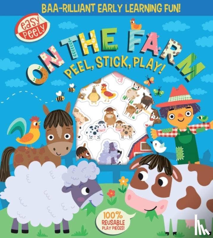 Hall, Holly - Easy Peely On the Farm - Peel, Stick, Play!