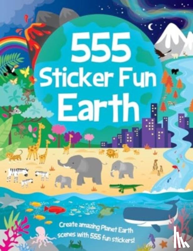 Graham, Oakley - 555 Sticker Fun - Earth Activity Book