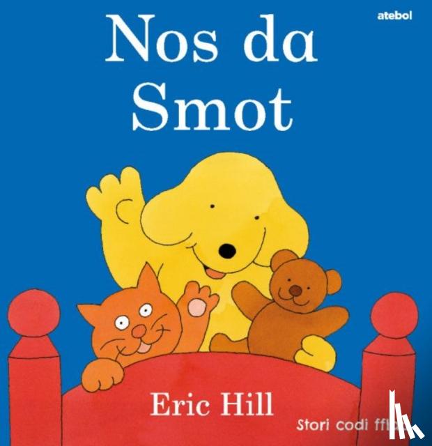 Hill, Eric - Cyfres Smot: Nos Da Smot