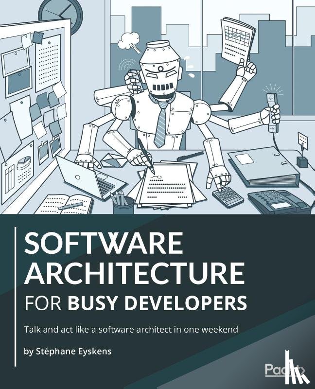 Eyskens, Stephane - Software Architecture for Busy Developers