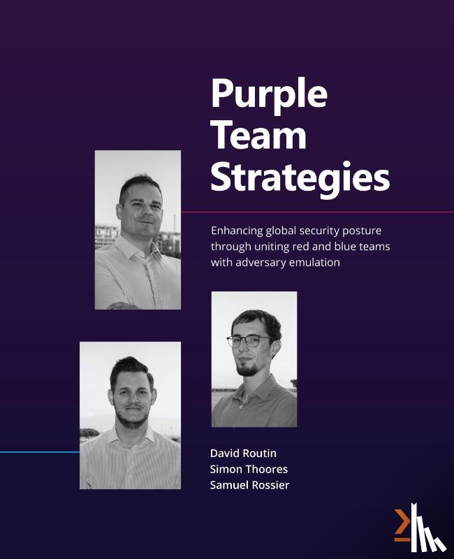 Routin, David, Thoores, Simon, Rossier, Samuel - Purple Team Strategies