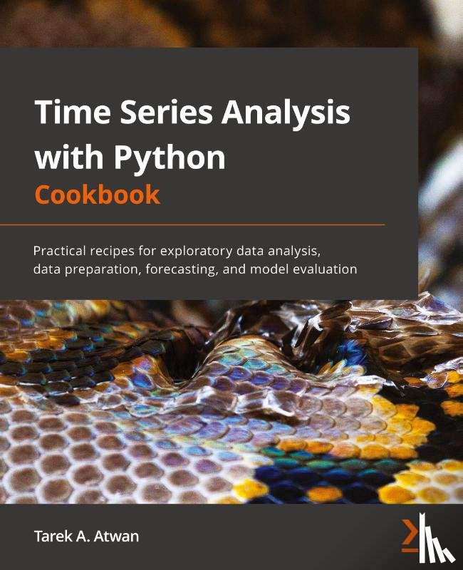 Atwan, Tarek A. - Time Series Analysis with Python Cookbook