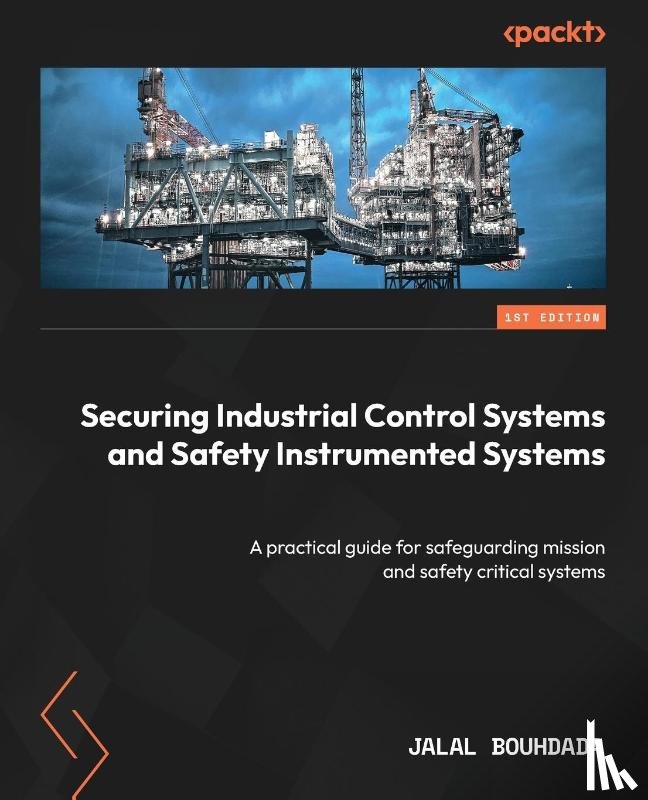 Bouhdada, Jalal - Securing Industrial Control Systems and Safety Instrumented Systems