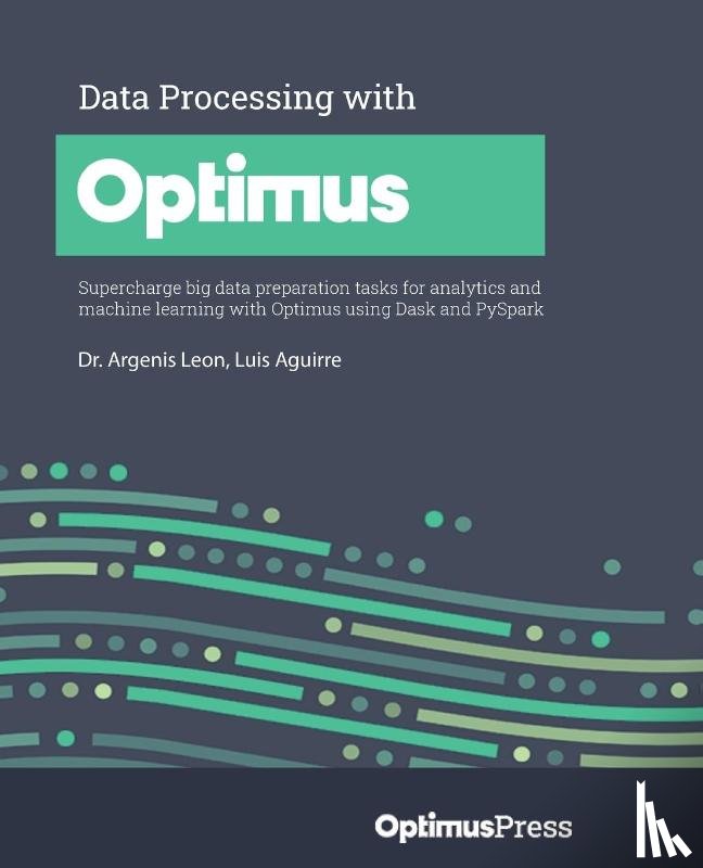 Leon, Dr. Argenis, Aguirre, Luis - Data Processing with Optimus