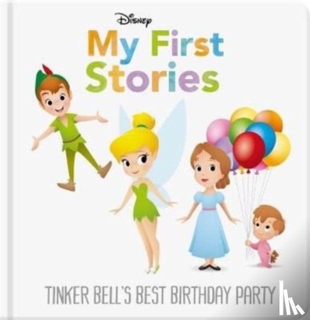 Walt Disney - Disney My First Stories: Tinker Bell's Best Birthday Party