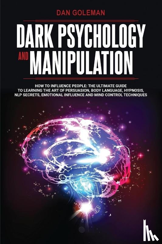 Goleman, Dan - Dark Psychology and Manipulation
